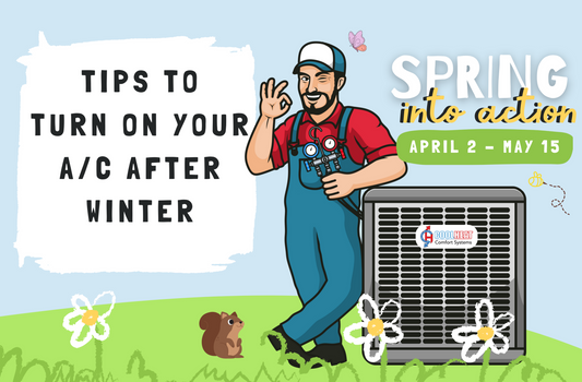 Spring Into Action, Tips To Turn On Your AC After Winter